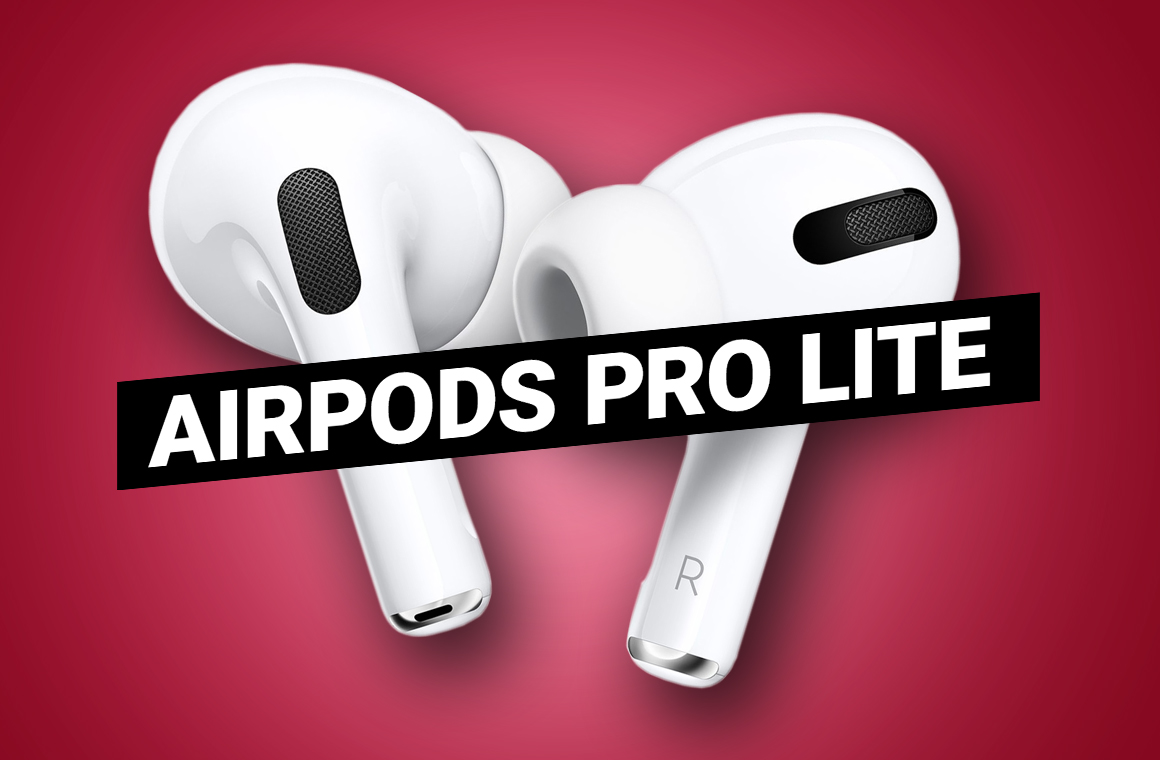AirPods Pro Lite